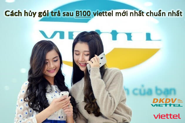 Cách hủy gói trả sau B100 viettel