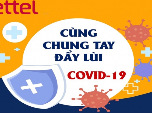 Viettel chung tay chống dịch và chia sẻ khó khăn với khách hàng tại các khu vực bị ảnh hưởng