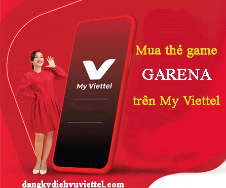 My Viettel: Mua thẻ game Garena nhận ngay chiết khấu, tặng thêm data