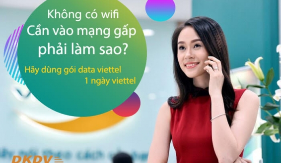 Tư vấn các gói data trong 1 ngày, cứu nguy lúc không có wifi