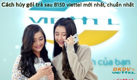 Cách hủy gói trả sau B150 viettel