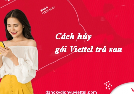 Cách hủy gói trả sau của Viettel