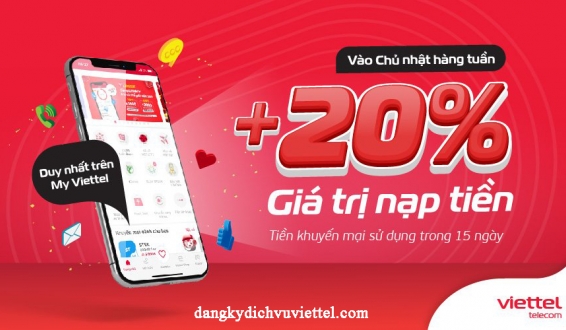 Viettel: Khuyến mãi Viettel tặng 20% thẻ nạp vào chủ nhật hàng tuần