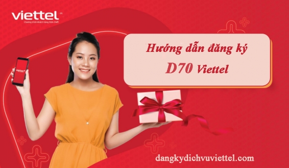 Hướng dẫn đăng ký gói D70 Viettel