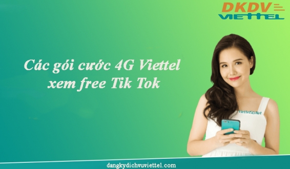 Các gói cước 4G Viettel xem free Tik Tok
